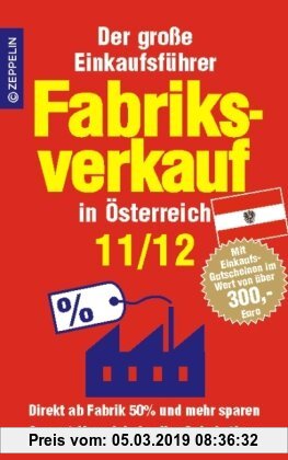 Gebr. - Fabriksverkauf in Österreich - 11/12: Der große Einkaufsführer mit Einkaufsgutscheinen im Wert von über 300 Euro