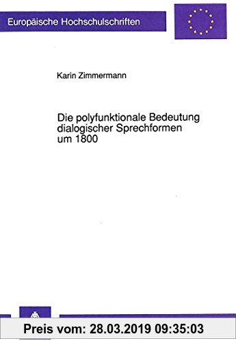 Gebr. - Die polyfunktionale Bedeutung dialogischer Sprechformen um 1800: Exemplarische Analysen: Rahel Varnhagen, Bettine von Arnim, Karoline von Günd