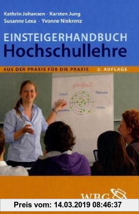 Gebr. - Einsteigerhandbuch Hochschullehre: Aus der Praxis für die Praxis