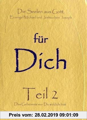 Gebr. - Die Seelen aus Gott, Erzengel Michael und Jeshua ben Joseph für Dich 02: Das Geheimnis wer du wirklich bist