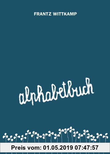 Gebr. - alphabetbuch: Kalendermerkbuch mit Tagesversen von Frantz Wittkamp