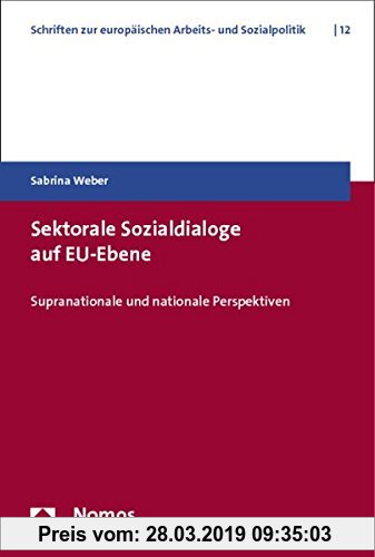 Gebr. - Sektorale Sozialdialoge auf EU-Ebene: Supranationale und nationale Perspektiven (Schriften der Hans-Böckler-Stiftung zur europäischen Arbeits-