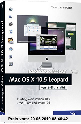 Mac OS X 10.5 Leopard: Einstieg in die Version 10.5 ? mit iTunes und iPhoto (Galileo Design)