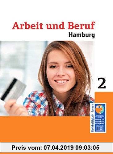 Wirtschaft - Differenzierende Ausgabe Hamburg - Arbeit und Beruf: Band 2 - Schülerbuch
