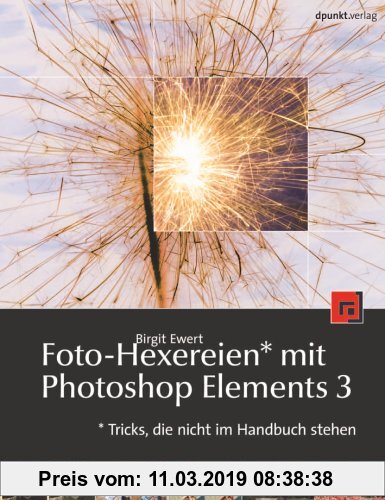 Gebr. - Foto-Hexereien mit Photoshop Elements 3: Tricks, die nicht im Handbuch stehen