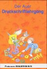 Gebr. - Die Auer Fibel. Allgemeine Ausgabe. Druckschriftlehrgang