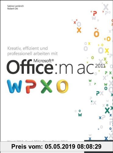 Gebr. - Kreativ, effizient und professionell arbeiten mit Microsoft Office:mac 2011