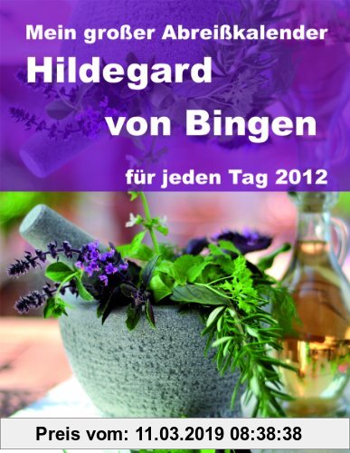 Gebr. - Hildegard von Bingen 2012: Abreißkalender