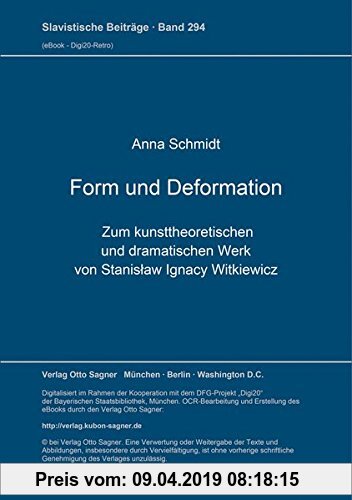 Gebr. - Form und Deformation: Zum kunsttheoretischen und dramatischen Werk von Stanis?aw Ignacy Witkiewicz (Slavistische Beiträge)