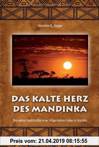 Gebr. - Das kalte Herz des Mandinka - Die wahre Geschichte einer trügerischen Liebe in Gambia