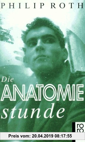 Die Anatomiestunde (Nathan Zuckerman, Band 3)