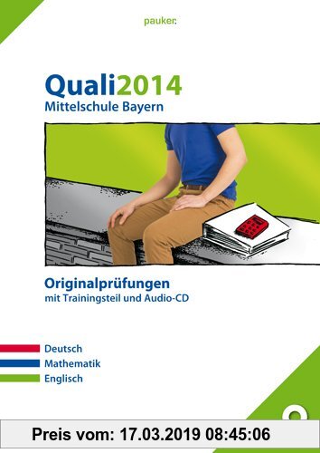 Gebr. - pauker. / Quali 2014 - Mittelschule Bayern: Originalprüfungen mit Trainingsteil und Audio-CD