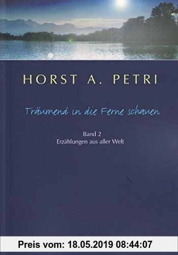 Gebr. - Träumend in die Ferne schauen, Band 2: Erzählungen aus aller Welt