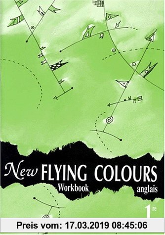 Gebr. - ANGLAIS 1ERE NEW FLYING COLOURS. Workbook