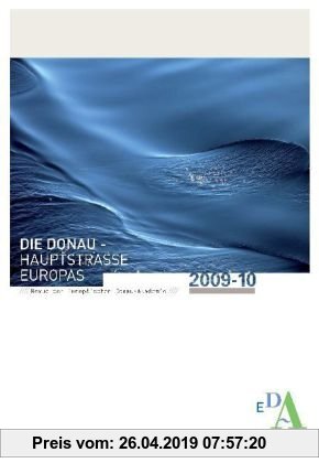 Gebr. - Die Donau - Hauptstrasse Europas: Revue der Europäischen Donau-Akademie