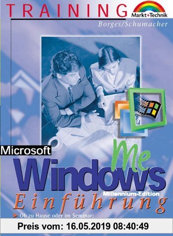 Gebr. - Windows ME - M+T-Training Einführung . Schritt für Schritt, Bild für Bild in Windows ME einsteigen
