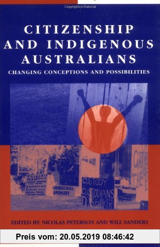 Gebr. - Citizenship Indigenous Australians: Changing Conceptions and Possibilities (Reshaping Australian Institutions)