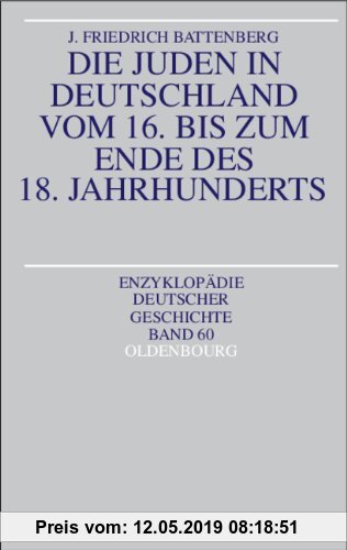 Gebr. - Die Juden in Deutschland vom 16. bis zum Ende des 18. Jahrhunderts