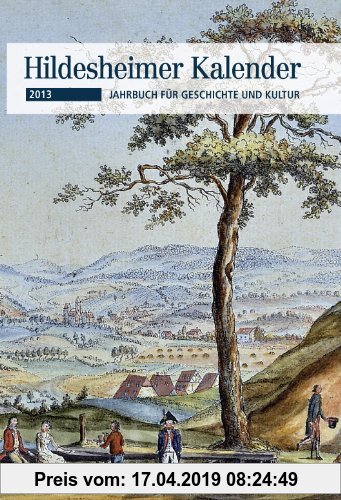 Gebr. - Hildesheimer Kalender 2013: Jahrbuch für Geschichte und Kultur