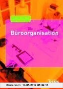 Gebr. - Büroorganisation. Schülerband: Kauffrau / Kaufmann für Bürokommunikation und Bürokauffrau / Bürokaufmann