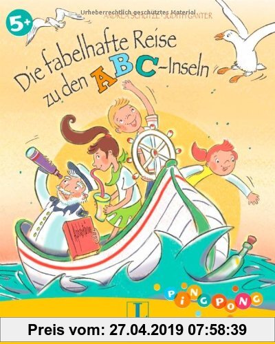 Gebr. - Die fabelhafte Reise zu den ABC-Inseln - Bilderbuch: PiNGPONG