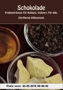 Gebr. - Schokolade: Pralinen-Träume: Für Rohkost. Vollwert. Für alle