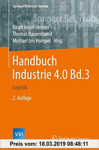 Handbuch Industrie 4.0 Bd.3: Logistik (Springer Reference Technik)