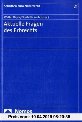 Gebr. - Aktuelle Fragen des Erbrechts