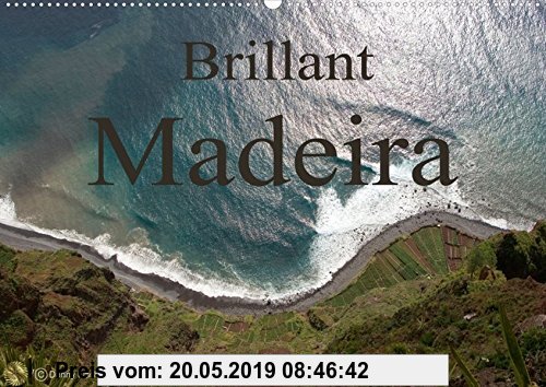 Gebr. - Madeira (Posterbuch DIN A3 quer): Wundervoller, wilder Brillant Madeira von seinen schönsten Seiten (Posterbuch, 14 Seiten ) (CALVENDO Natur)
