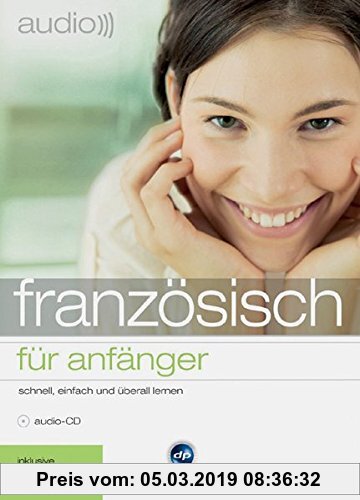 Gebr. - audio französisch - fÃ1/4r Anfänger: Schnell und unkompliziert Französisch lernen