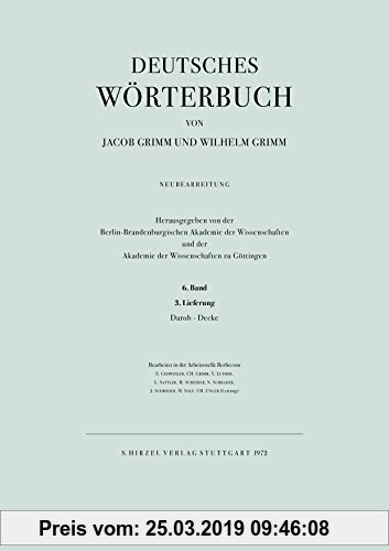 Gebr. - Deutsches Wörterbuch. Neubearbeitung: Band VI: Lieferung 3 Darob - Decke: BD VI / LFG 3