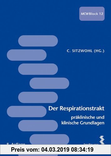 Gebr. - Der Respirationstrakt - präklinische und klinische Grundlagen: MCW - Block 12