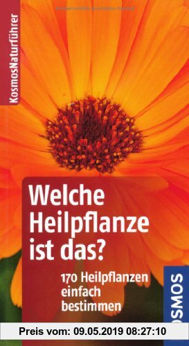 Gebr. - Welche Heilpflanze ist das?: 170 Arten einfach bestimmen