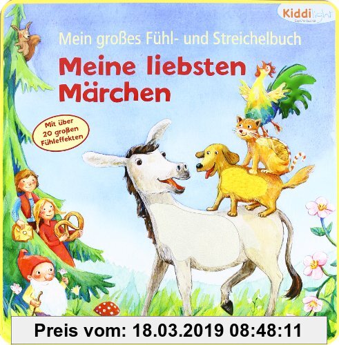 Gebr. - Mein großes Fühl- und Streichelbuch: Meine liebsten Märchen. Ab 18 Monate