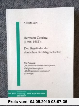 Hermann Conring (1606-1681): Der Begründer der deutschen Rechtsgeschichte