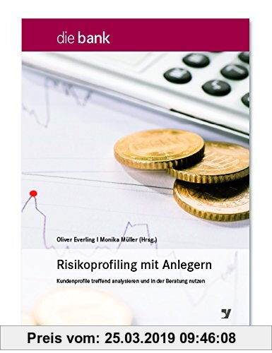 Gebr. - Risikoprofiling mit Anlegern: Kundenprofile treffend analysieren und in der Beratung nutzen