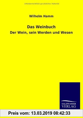 Gebr. - Das Weinbuch: Der Wein, sein Werden und Wesen