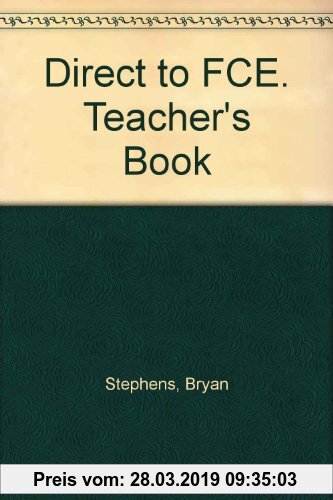 Gebr. - Direct to FCE: Teacher's Book