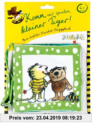 Gebr. - Komm, wir spielen, kleiner Tiger!: Mein liebstes Kuschel-Buggybuch