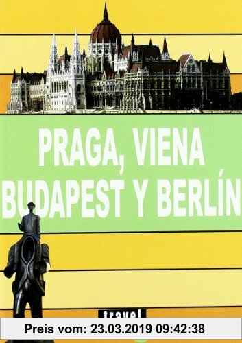 Gebr. - Praga, Viena, Budapest y Berlín (Travel Time Tour)