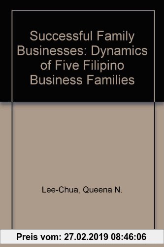 Gebr. - Successful Family Businesses: Dynamics of Five Filipino Business Families