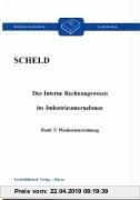 Gebr. - Das Interne Rechnungswesen im Industrieunternehmen, Bd.3, Plankostenrechnung