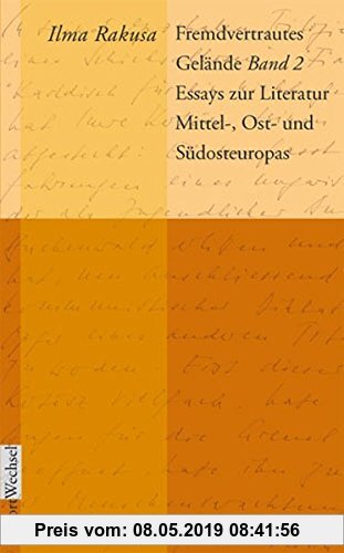 Gebr. - Fremdvertrautes Gelände: Band 2: Essays zur Literatur Mittel-, Ost- und Südosteuropas (WortWechsel)