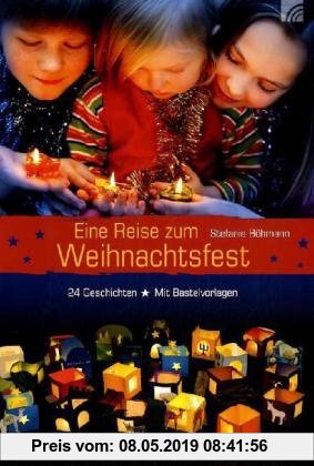 Gebr. - Eine Reise zum Weihnachtsfest: 24 Geschichten auf dem Weg nach Bethlehem. Mit Bastelvorlagen für eine weihnachtliche Lichterstadt