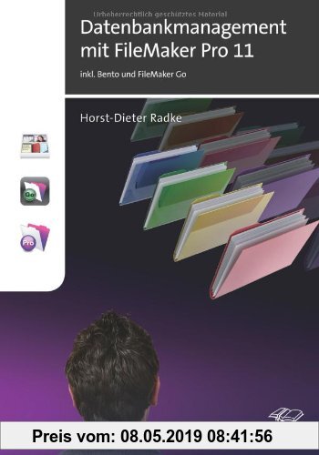 Gebr. - Datenbankmanagement mit FileMaker Pro 11: incl. Bento & FileMaker Go