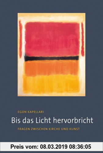 Gebr. - Bis das Licht hervorbricht: Fragen zwischen Kirche und Kunst