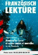 Gebr. - Französisch Lektüre / Aventure en Corse et autres contes et nouvelles: Für die Mittelstufe: Für die Mittelstufe. Acht spannende und kurzweilig