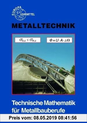 Gebr. - Technische Mathematik für Metallbauberufe. Lehr- und Übungsbuch. Mit Formelsammlung