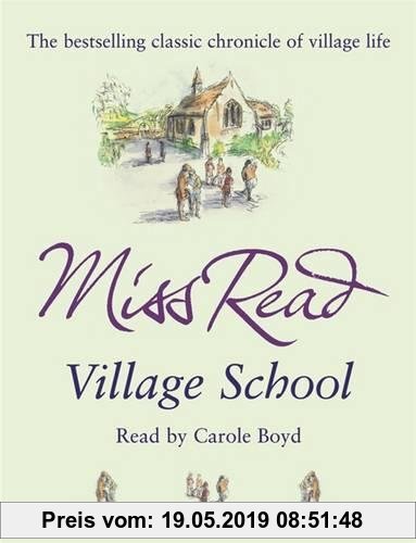Gebr. - Village School: The superb nostalgic novel set in 1950s England (Fairacre)