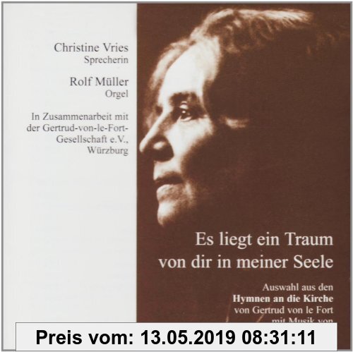 Gebr. - Es liegt ein Traum von dir in meiner Seele: Eine Auswahl aus den Hymnen an die Kirche